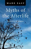Myths of the Afterlife Made Easy (eBook, ePUB)