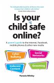 Is your child safe online? (eBook, ePUB)