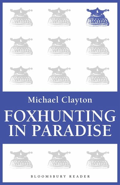 Foxhunting in Paradise (eBook, ePUB) Foxhunting in Paradise (eBook, ePUB)