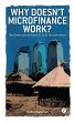 Why Doesn't Microfinance Work? (eBook,... - Bild 1