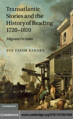 Transatlantic Stories and the History of Reading, 1720-1810 (eBook, PDF) - Bannet, Eve Tavor