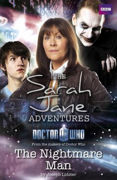 Sarah Jane Adventures: The Nightmare Man (eBook, ePUB) - Lidster, Joseph