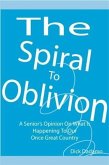 Spiral To Oblivion (eBook, ePUB) Spiral To Oblivion (eBook, ePUB)