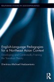 English Language Pedagogies for a Northeast Asian Context (eBook, PDF)