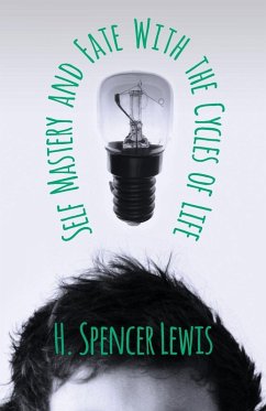 Self Mastery and Fate with the Cycles of Life (eBook, ePUB) - Lewis, H. Spencer