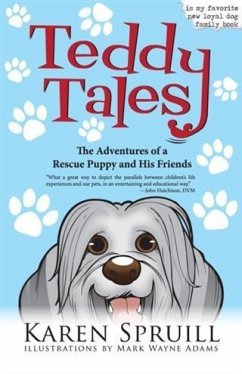 Cover Teddy Tales: The Adventures of a Rescue Puppy and His Friends (eBook, ePUB)