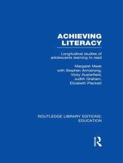 Achieving Literacy (RLE Edu I) (eBook, PDF) - Meek, Margaret