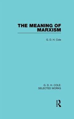 The Meaning of Marxism (eBook, ePUB) - Cole, G.
