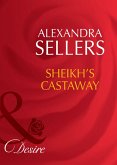 Sheikh's Castaway (Mills & Boon Desire) (Sons of the Desert: The Sultans, Book 4) (eBook, ePUB)