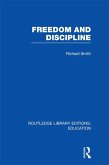 Freedom and Discipline (RLE Edu K) (eBook, ePUB)
