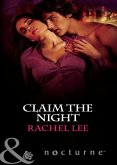 Claim the Night (Mills & Boon Nocturne) (eBook, ePUB)