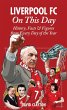 Liverpool FC On This Day (eBook, ePUB) - Bild 1