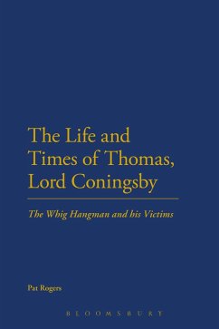 The Life and Times of Thomas, Lord Coningsby (eBook, ePUB) - Rogers, Pat