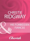 His Forbidden Fiancee (Mills & Boon Cherish) (eBook, ePUB)