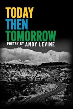 Today Then Tomorrow (eBook, ePUB) - Levine, Andy