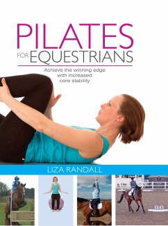 Pilates for Equestrians (eBook, ePUB) - Randall, Liza