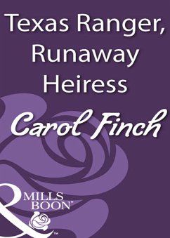 Texas Ranger, Runaway Heiress (Mills & Boon Historical) (eBook, ePUB) - Finch, Carol
