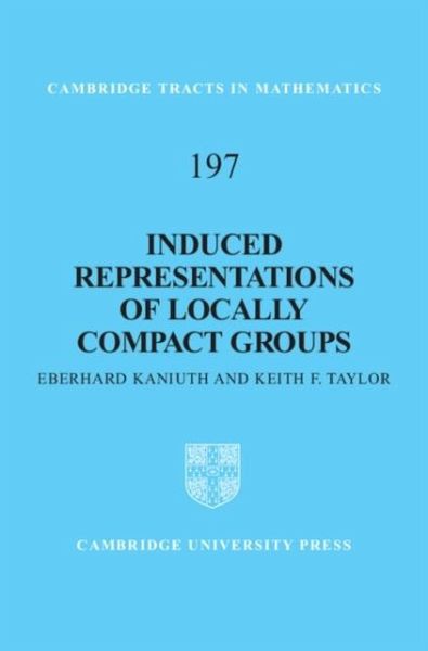 Induced Representations of Locally Compact Groups (eBook, PDF) Induced Representations of Locally Compact Groups (eBook, PDF)