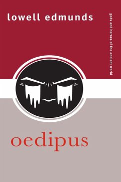 Oedipus (eBook, ePUB) - Edmunds, Lowell