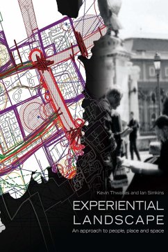 Experiential Landscape (eBook, ePUB) - Thwaites, Kevin; Simkins, Ian