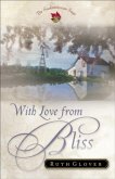 With Love from Bliss (Saskatchewan Saga Book #2) (eBook, ePUB)