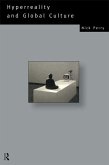 Hyperreality and Global Culture (eBook, PDF)