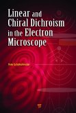 Linear and Chiral Dichroism in the Electron Microscope (eBook, PDF)