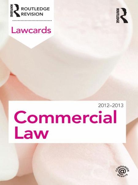 Commercial Lawcards 2012-2013 (eBook, ePUB) Commercial Lawcards 2012-2013 (eBook, ePUB)