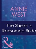 The Sheikh's Ransomed Bride (eBook, ePUB) The Sheikh's Ransomed Bride (eBook, ePUB)