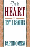 From the Heart of a Gentle Brother (eBook, ePUB)