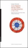 Los orígenes de los cultos revolucionarios (1789-1792) Los orígenes de los cultos revolucionarios (1789-1792)
