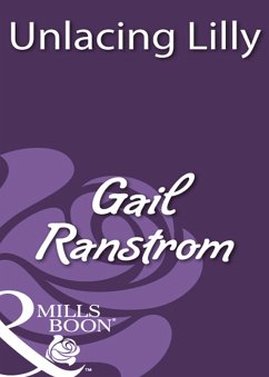 Unlacing Lilly (eBook, ePUB) - Ranstrom, Gail
