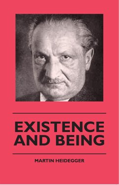 Existence And Being (eBook, ePUB) - Heidegger, Martin