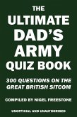 Ultimate Dad's Army Quiz Book (eBook, ePUB)