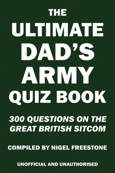 Ultimate Dad's Army Quiz Book (eBook, ePUB)