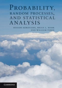 Probability, Random Processes, and Statistical Analysis (eBook, PDF) - Kobayashi, Hisashi