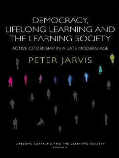 Democracy, Lifelong Learning and the Learning Society (eBook, ePUB) - Jarvis, Peter