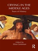 Crying in the Middle Ages (eBook, PDF)