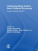 Understanding India's New Political Economy (eBook, ePUB)