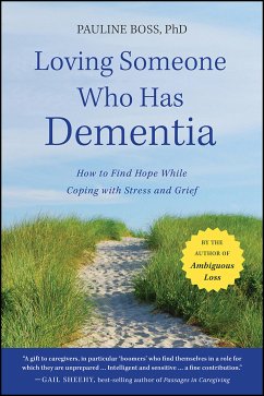 Loving Someone Who Has Dementia (eBook, ePUB) - Boss, Pauline
