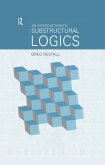 An Introduction to Substructural Logics (eBook, ePUB)