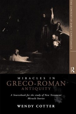 Miracles in Greco-Roman Antiquity (eBook, PDF) - Cotter, Wendy