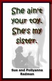 She Ain't Your Toy. She's My Sister. (eBook, ePUB)