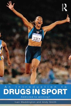 An Introduction to Drugs in Sport (eBook, ePUB) - Waddington, Ivan; Smith, Andy