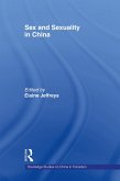 Sex and Sexuality in China (eBook, ePUB)