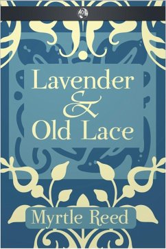 Lavender & Old Lace (eBook, ePUB) - Reed, Myrtle