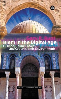 Islam in the Digital Age (eBook, PDF) - Bunt, Gary R.