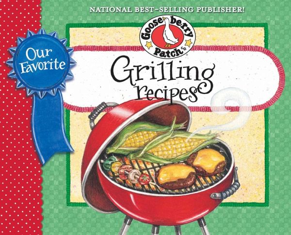 Our Favorite Grilling Recipes Cookbook (eBook, ePUB)