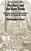 The Navy and the Slave Trade (eBook, PDF)