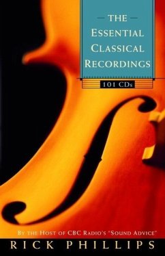 The Essential Classical Recordings (eBook, ePUB) - Phillips, Rick